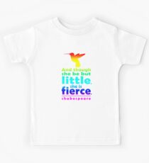 And though she be but little, she is fierce. Kinder T-Shirt