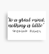 Sherlock - To a great mind... Metal Print