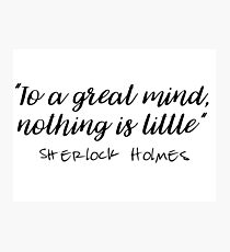 Sherlock - To a great mind... Photographic Print