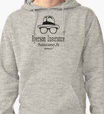 Ryerson Insurance - Groundhog Day Movie Quote Pullover Hoodie