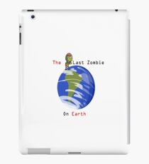Der letzte Zombie auf der Erde iPad-Hülle & Klebefolie