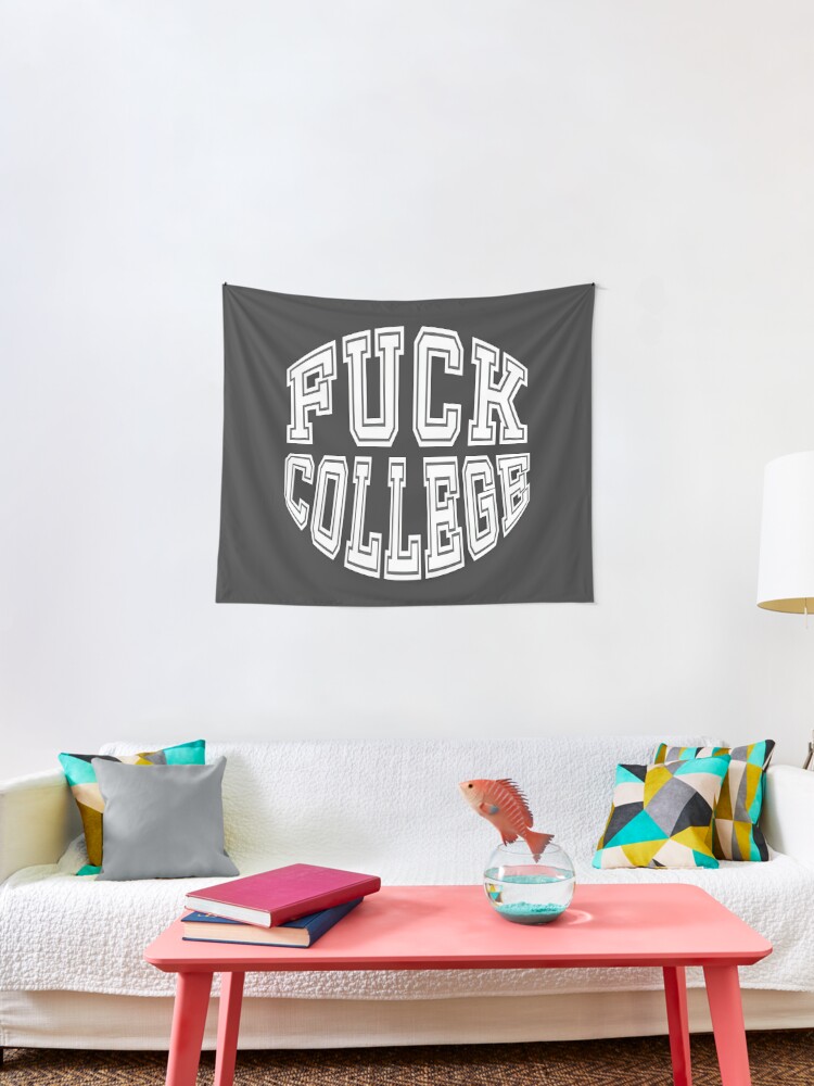 Fuck College Vintage Funny Students T Shirts And Gifts Design Wall Tapestry