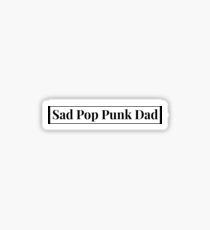 Sad Pop Punk Dad Sticker
