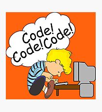 Code! Code! Code! Photographic Print