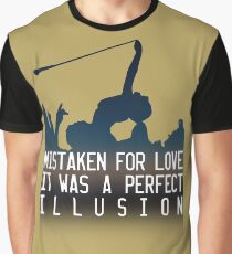 Mistaken for love // Perfect Illusion // Lady Gaga Graphic T-Shirt