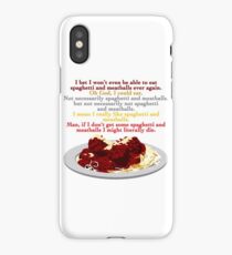 I Need Spaghetti iPhone Case