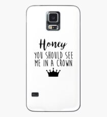 Sherlock - Honey you should see me in a crown Case/Skin for Samsung Galaxy