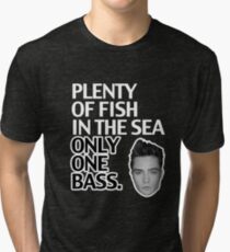 Plenty of Fish in the Sea Only One Bass Tri-blend T-Shirt