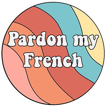 Artwork thumbnail, Pardon my French by Butterfly-Dream