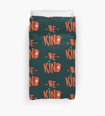 Be Kind Be Cool - Cute Nursery Typography Design T shirt for Kids and Adults Duvet Cover