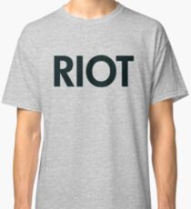 Riot (black) Classic T-Shirt