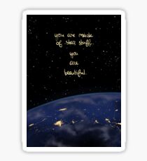 Pegatina "Estás hecho de cosas de estrellas"