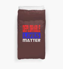 Deplorable lives matter 2 Duvet Cover