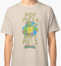 Pop Pizza Not Pills Classic T-Shirt