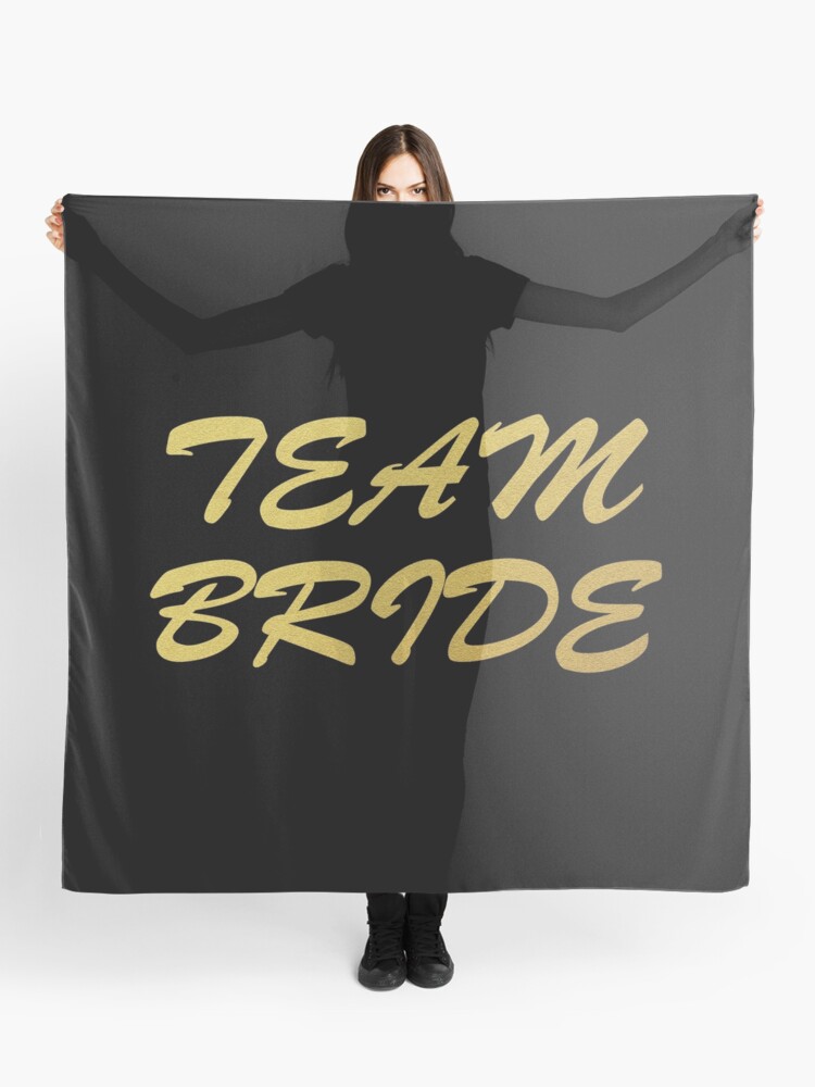 Team Bride Gold Design Scarf By Limitlezz Redbubble