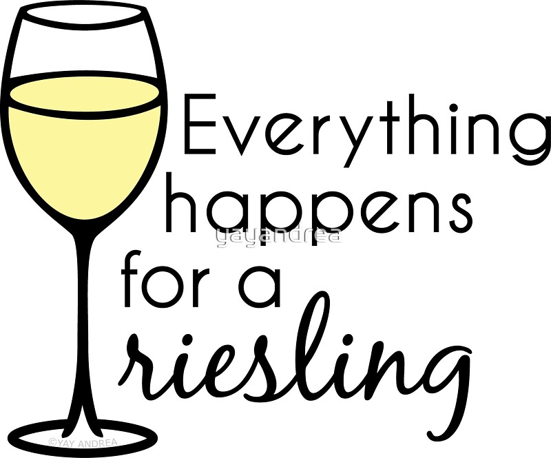 "Everything Happens For A Riesling Wine Pun" Stickers by yayandrea
