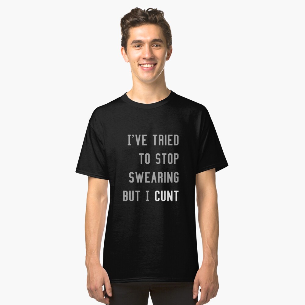 Quote Cunt Lol Classic T-Shirt Front