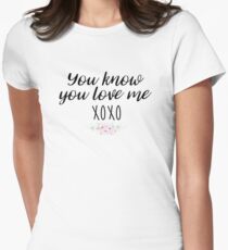 Gossip Girl - you know you love me, XOXO Women's Fitted T-Shirt