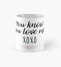 Gossip Girl - you know you love me, XOXO Mug