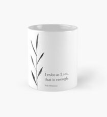 I exist as I am Mug