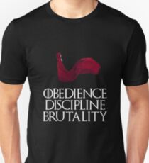 Obedience Discipline Brutality Unisex T-Shirt