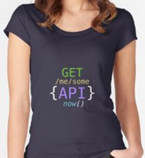 GET me some APIs now Women's Fitted Scoop T-Shirt