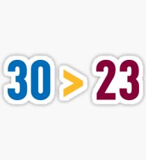 30 > 23 Sticker