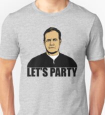Bill Belichick - Let's Party Unisex T-Shirt