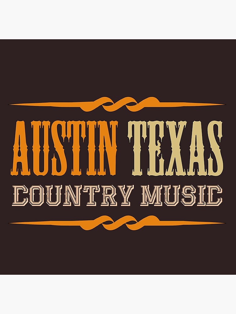 "Austin Texas Country music" Art Print by shviala Redbubble