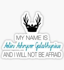 My name is Aelin Galathynius Sticker