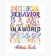 Watercolor-Anti Social Behavior, Nikola Tesla Quote Photographic Print