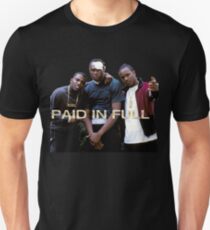 PAID IN FULL Unisex T-Shirt