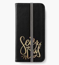 Seize the Day. iPhone Wallet/Case/Skin