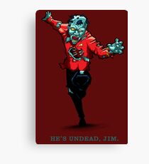 Star Trek - He's UnDead Jim Canvas Print