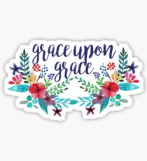Grace Upon Grace Sticker