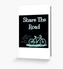 Share The Road Greeting Card