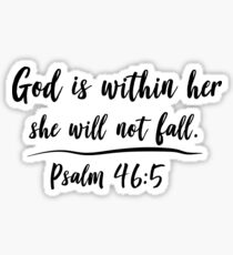 God is within her she will not fall Sticker