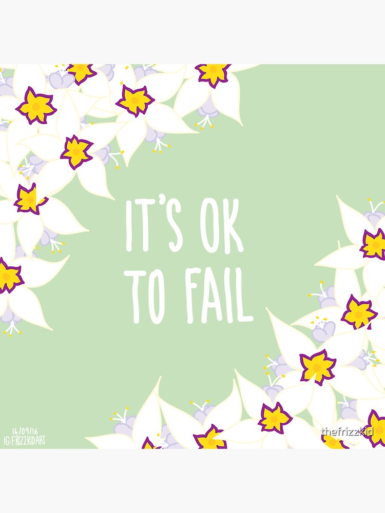 Its Ok To Fail Sticker By Thefrizzkid Redbubble