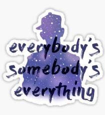 "Everybody's Something" Chance the Rapper Lyric Sticker