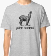 Cómo se llama? Classic T-Shirt
