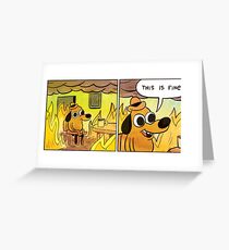 This is fine Greeting Card