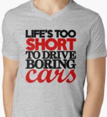 Life’s too short to drive boring cars (4) Men's V-Neck T-Shirt