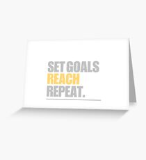 Set Goals Reach Repeat Grußkarte