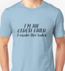 I'm the Oldest Child Unisex T-Shirt
