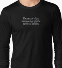Star Trek - The needs of the many Long Sleeve T-Shirt
