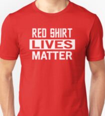 STAR TREK - RED SHIRT LIVES MATTER Unisex T-Shirt