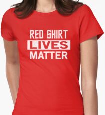 STAR TREK - RED SHIRT LIVES MATTER Women's Fitted T-Shirt