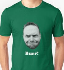 BURR! (white text) Unisex T-Shirt