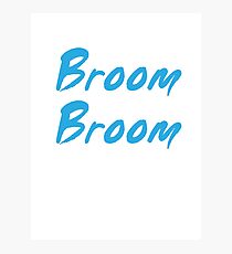 Broom Broom Photographic Print
