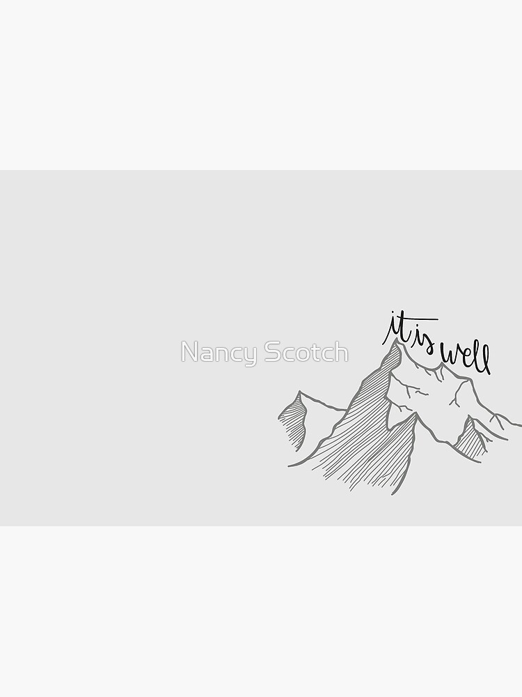 It Is Well by FancyDancyNancy